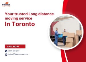 Your trusted Long distance moving service in Toronto- Reliable Toronto Movers