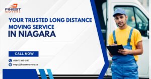 Your Trusted Long Distance Moving Service in Niagara - Reliable Niagara Movers