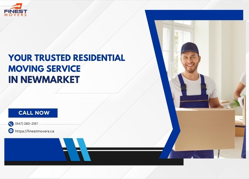 Your Trusted Residential Moving Service in Newmarket – Newmarket Residential Movers